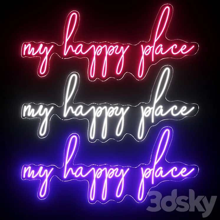 My Happy Place Neon Sign 3DS Max Model