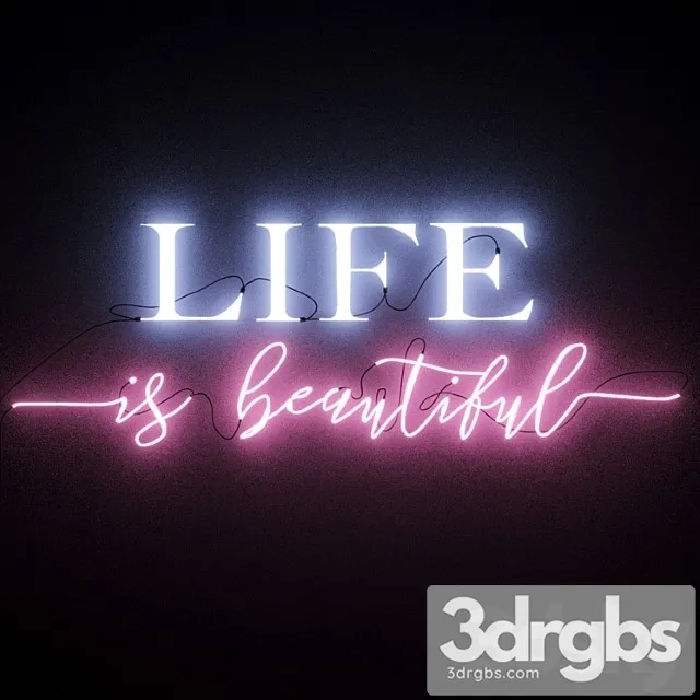 Neon text 01life is beautiful