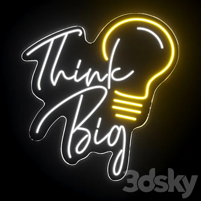 Think Big Neon Sign 3ds Max